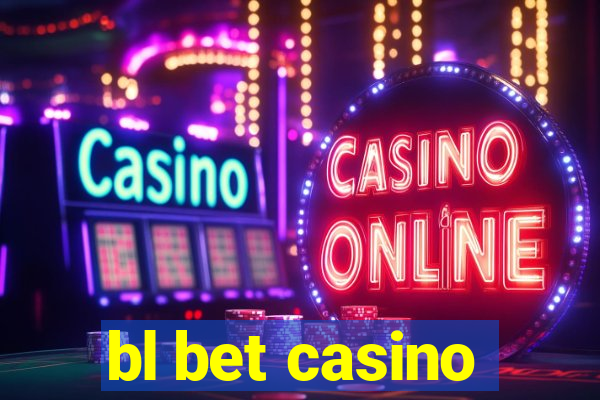 bl bet casino